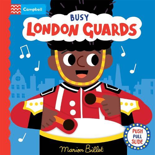 Busy London Guards: A Push, Pull, Slide Book