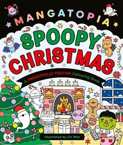 Mangatopia Spoopy Christmas: A Frightfully Festive Colouring Book