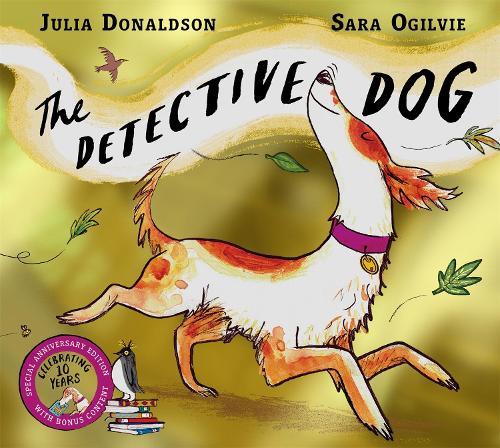 The Detective Dog 10th Anniversary Edition: from the creators of the Number One bestseller Gozzle