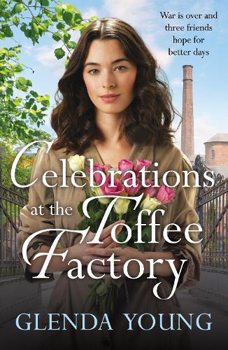 Celebrations at the Toffee Factory: War is over and three friends hope for better days in the dramatic finale to this heartwarming trilogy