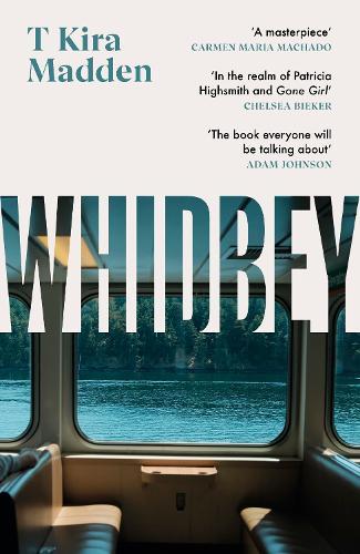 Whidbey: 'In the realm of Patricia Highsmith and Gone Girl' (Chelsea Bieker)