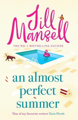 An Almost Perfect Summer: The brand new feel-good romantic read from the beloved bestselling author