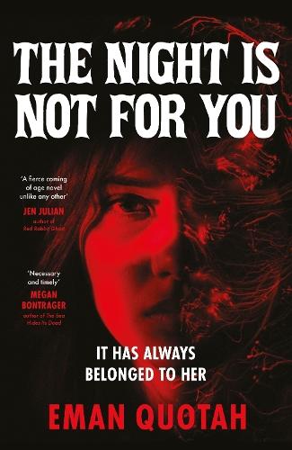 The Night is Not For You: A beguilingly dark coming of rage story, based on a jinn from Arabic folklore