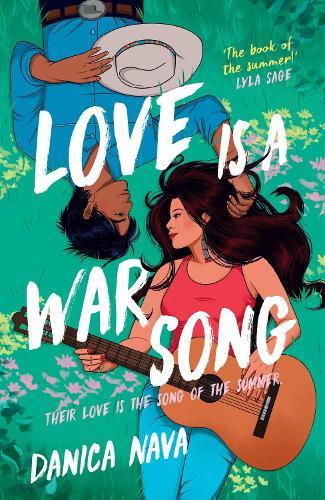 Love is a War Song: The cowboy/pop star romance novel you've been waiting for and the perfect summer read!