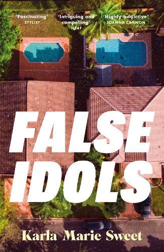 False Idols: Escape to LA with this unmissable book club thriller for fans of Emma Cline