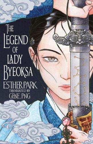 The Legend of Lady Byeoksa: For fans of K-Pop Demon Hunters and historical K-dramas - A devastating Korean romantasy tinged with mythology