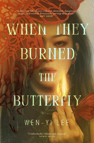 When They Burned The Butterfly: A glamorous sapphic historical fantasy set in postcolonial Singapore