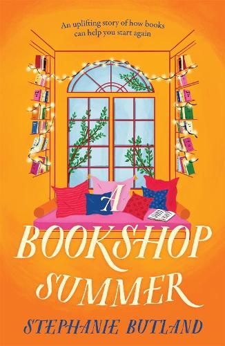 A Bookshop Summer: The life-affirming new novel from the author of Found in a Bookshop, perfect for book lovers