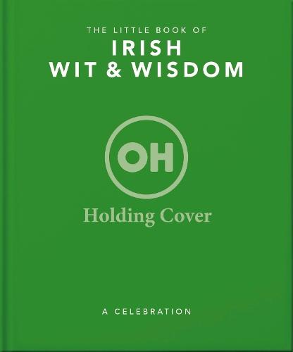 The Little Book of Irish Wit & Wisdom