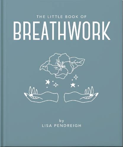 The Little Book of Breathwork