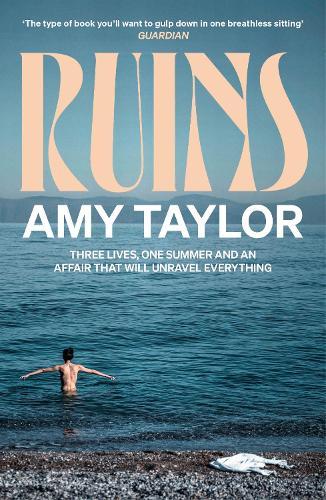 Ruins: The hot summer read 'you'll want to gulp down in one breathless sitting' (Guardian)