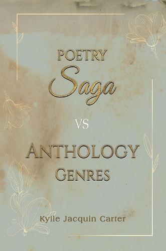 Poetry Saga vs Anthology Genres