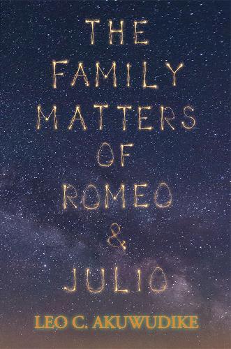 The Family Matters of Romeo and Julio