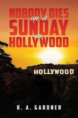Nobody Dies on a Sunday in Hollywood