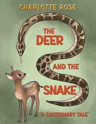 The Deer and the Snake: ‘A Cautionary Tale’