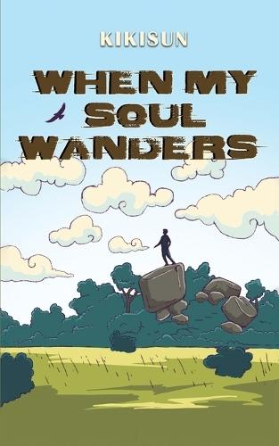 When My Soul Wanders