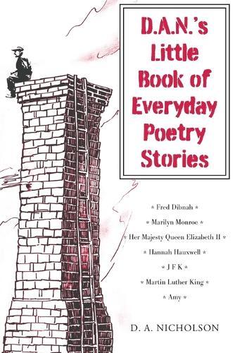 D.A.N.'s Little Book of Everyday Poetry Stories