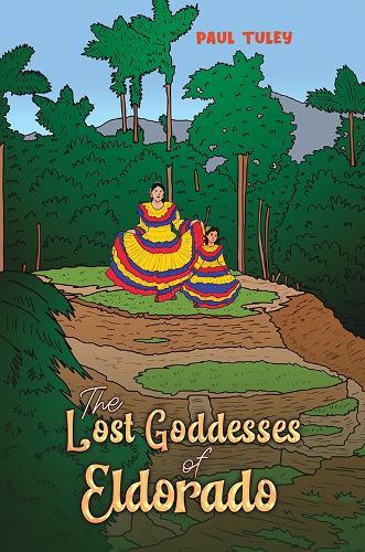The Lost Goddesses of Eldorado
