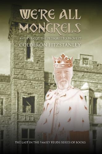 We're All Mongrels: And I’ve Got the Pedigree to Prove It