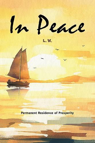 In Peace: Permanent Residence of Prosperity