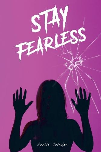 Stay Fearless