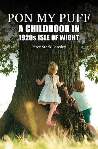 Pon My Puff: A Childhood in 1920s Isle of Wight
