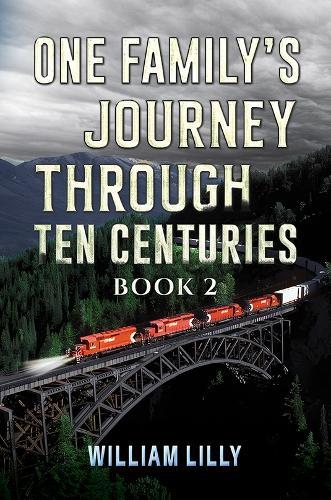 One Family’s Journey Through Ten Centuries - Book 2