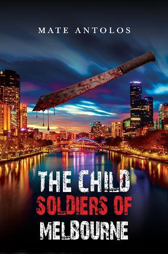 The Child Soldiers of Melbourne