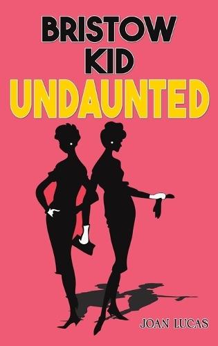 Bristow Kid – Undaunted