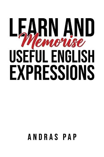 Learn and Memorise Useful English Expressions