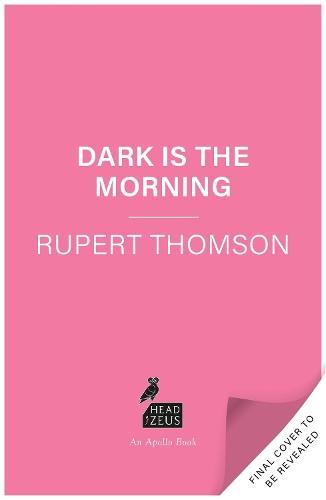 Dark is the Morning