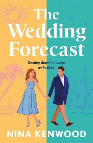 The Wedding Forecast: the sparkling, feel-good romantic comedy of the summer