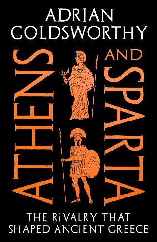 Athens and Sparta: The Rivalry that Shaped Ancient Greece