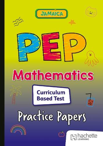 PEP Mathematics Curriculum Based Test Practice Papers