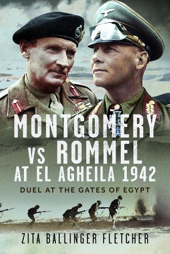 Montgomery vs Rommel at El Agheila 1942: Duel at the Gates of Egypt