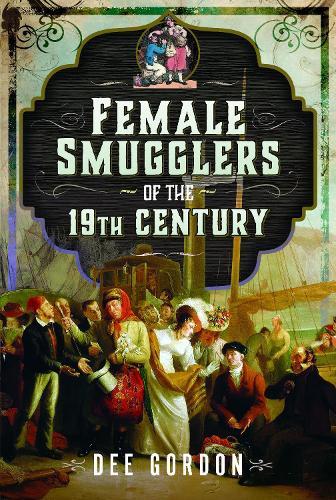 Female Smugglers of the 19th Century