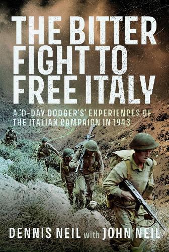 The Bitter Fight to Free Italy: A ‘D-Day Dodger’s’ Experiences of the Italian Campaign in 1943