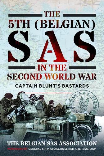 The 5th (Belgian) SAS in the Second World War: Captain Blunt's Bastards