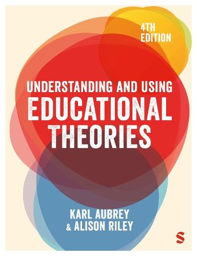 Understanding and Using Educational Theories
