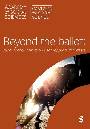 Beyond the Ballot: Social Science Insights On Eight Key Policy Challenges