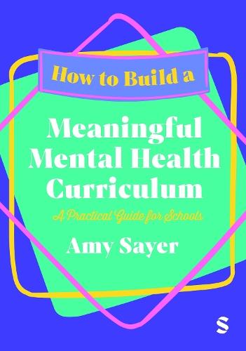 How to Build a Meaningful Mental Health Curriculum: A Practical Guide for Schools