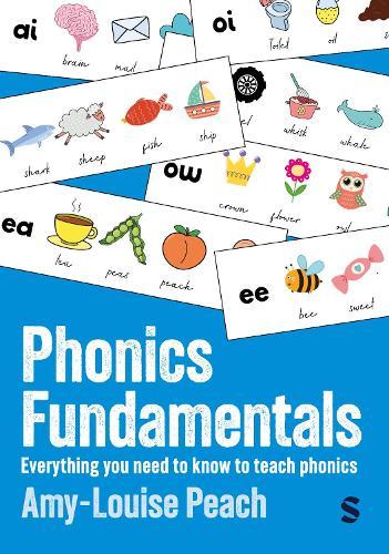 Phonics Fundamentals: Everything you need to know to teach phonics