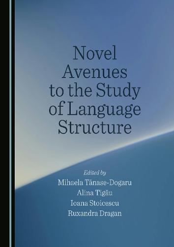 Novel Avenues to the Study of Language Structure
