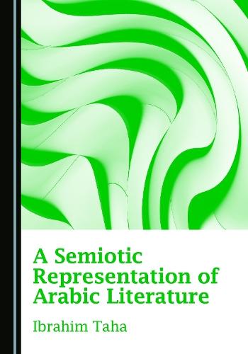 A Semiotic Representation of Arabic Literature
