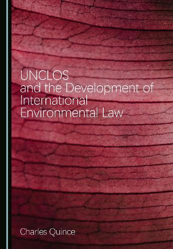 Unclos and the Development of International Environmental Law