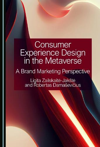 Consumer Experience Design in the Metaverse: A Brand Marketing Perspective
