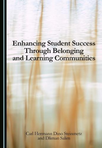 Enhancing Student Success Through Belonging and Learning Communities