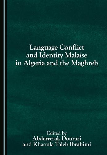 Language Conflict and Identity Malaise in Algeria and the Maghreb