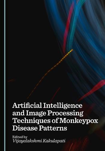 Artificial Intelligence and Image Processing Techniques of Monkeypox Disease Patterns