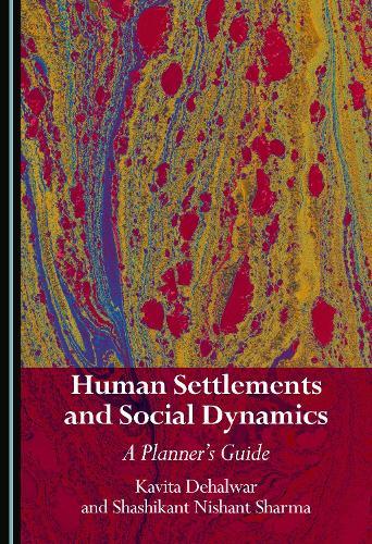 Human Settlements and Social Dynamics: A Planner's Guide